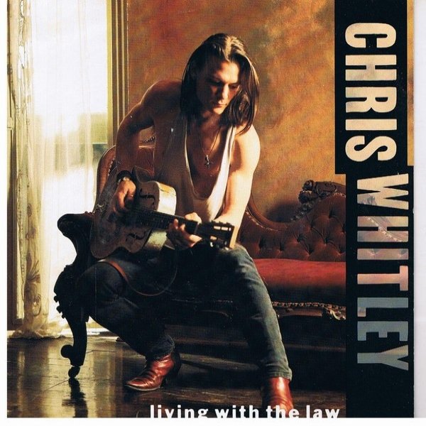 Album Chris Whitley - Living With The Law