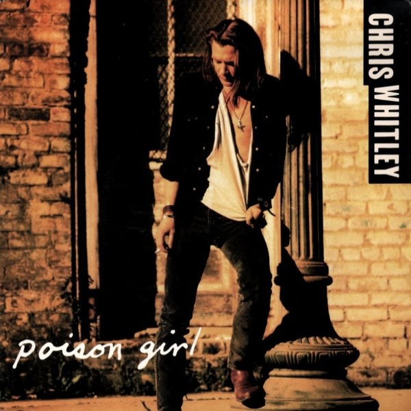 Album Chris Whitley - Poison Girl