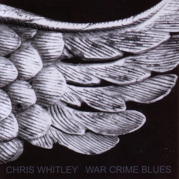 Album Chris Whitley - War Crime Blues