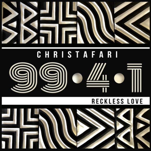 Album Christafari - 99.4.1 (Reckless Love)