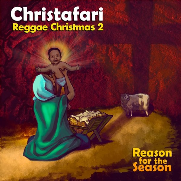 Album Christafari - Reggae Christmas 2: Reason for the Season
