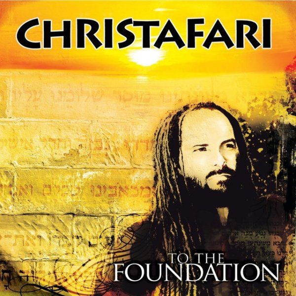 Album Christafari - To the Foundation