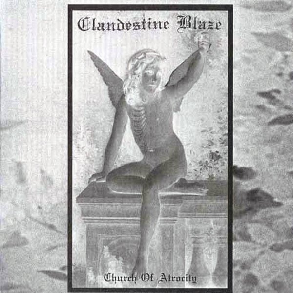 Album Clandestine Blaze - Church Of Atrocity