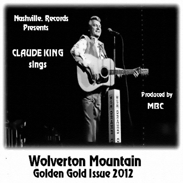 Album Claude King - Wolverton Mountain Golden Gold Issue