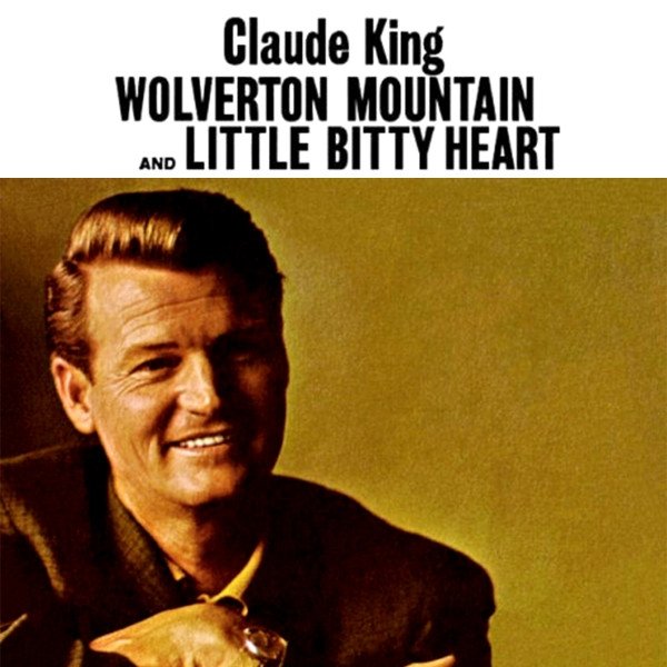 Album Claude King - Wolverton Mountain