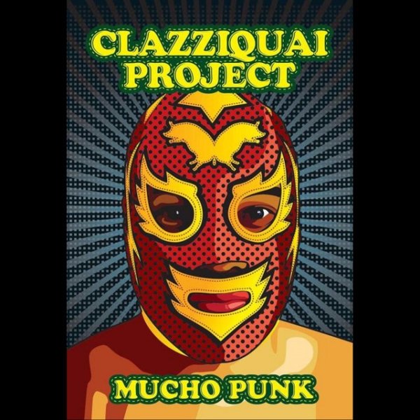 Album Clazziquai Project - Mucho Punk