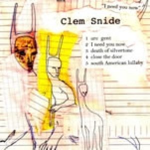 Album Clem Snide - I Need You Now