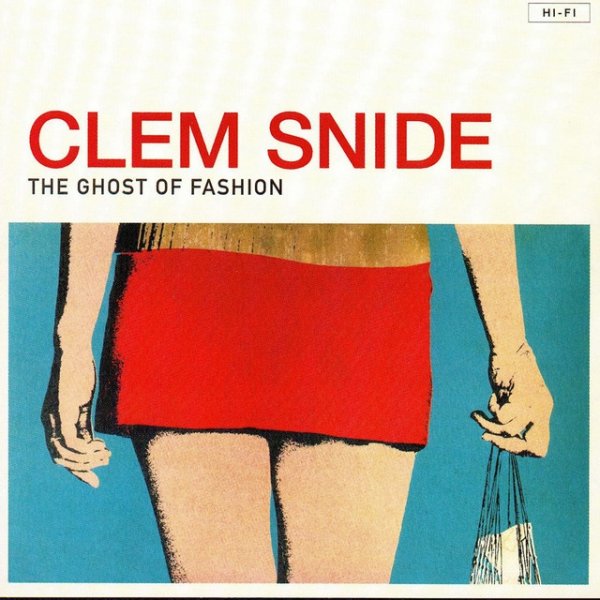 Clem Snide The Ghost of Fashion, 2001