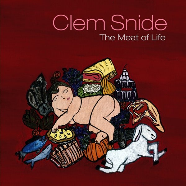 Album Clem Snide - The Meat Of Life