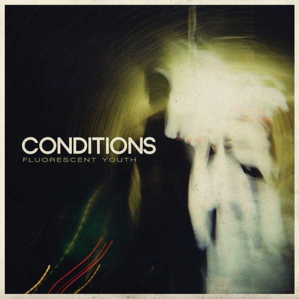 Album Conditions - Fluorescent Youth