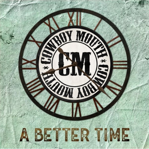Album Cowboy Mouth - A Better Time