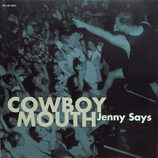 Cowboy Mouth Jenny Says, 1997