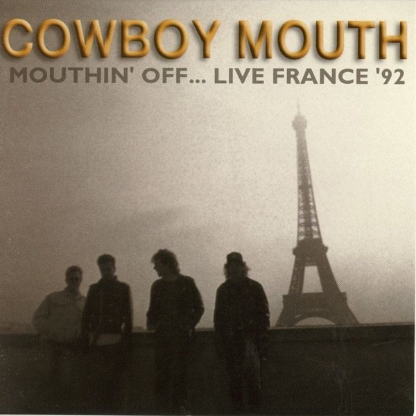 Mouthin' Off... Live France '92 Album 