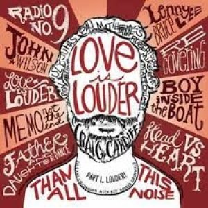 Craig Cardiff Love is Louder (Than All The Noise) Part 1, 2013