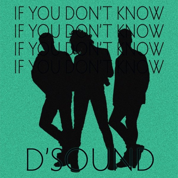 Album If You Don't Know - D'Sound