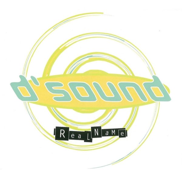 Album Real Name - D'Sound