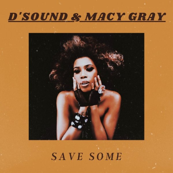 Album Save Some - D'Sound