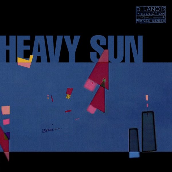 Album Daniel Lanois - Heavy Sun