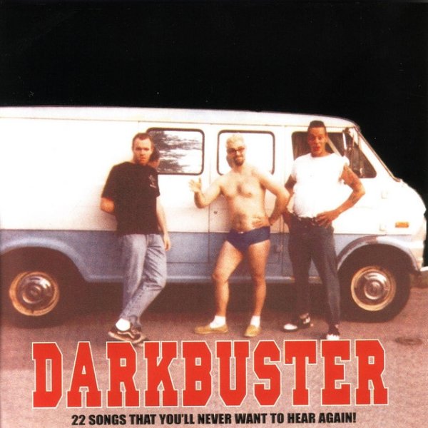 Album Darkbuster - 22 Songs That You