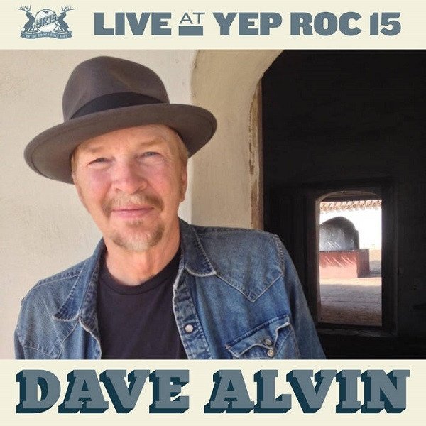 Dave Alvin Live At Yep Roc 15: Dave Alvin, 2020