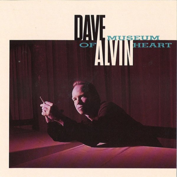 Album Dave Alvin - Museum Of Heart