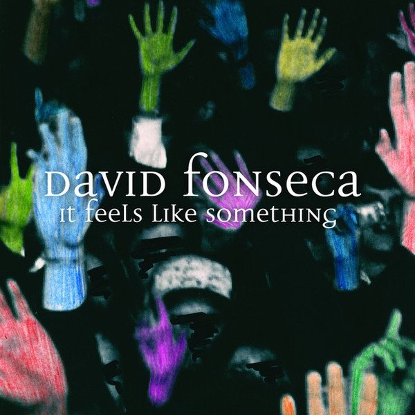 Album David Fonseca - It Feels Like Something