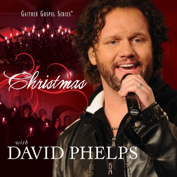 Christmas With David Phelps Album 