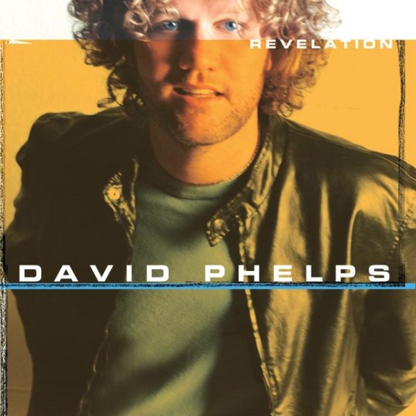 Album David Phelps - Revelation