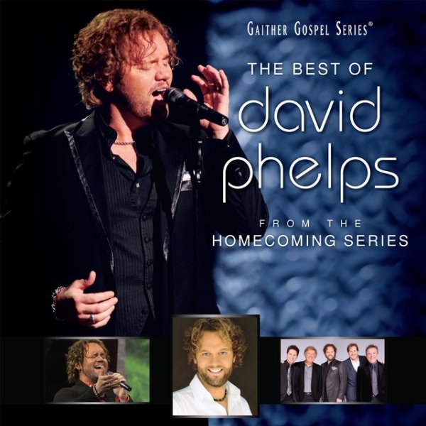 The Best Of David Phelps Album 
