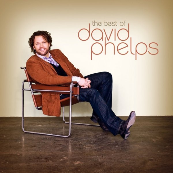 Album David Phelps - The Best of David Phelps