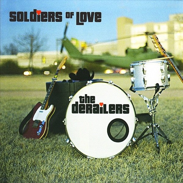 Album Derailers - Soldiers of Love