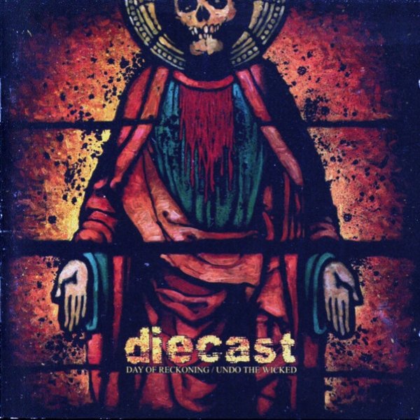 Album Diecast - Day Of Reckoning/Undo The Wicked
