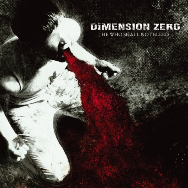 Album Dimension Zero - He Who Shall Not Bleed