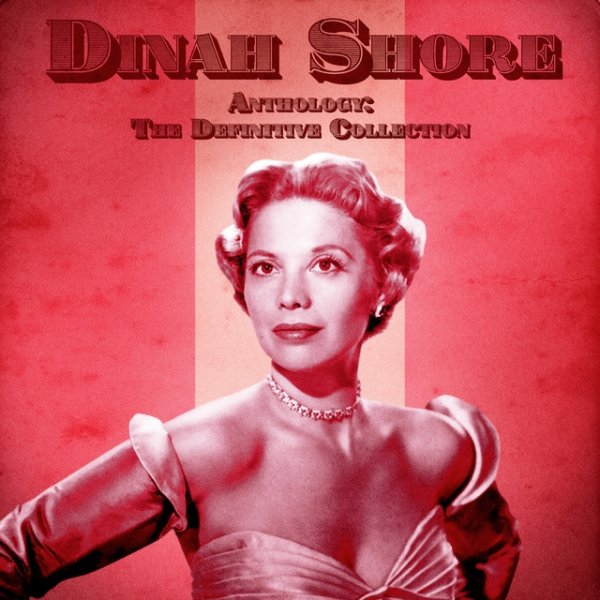 Album Dinah Shore - Anthology: The Definitive Collection