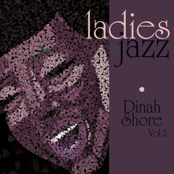 Ladies in Jazz - Dinah Shore, Vol. 2 - album