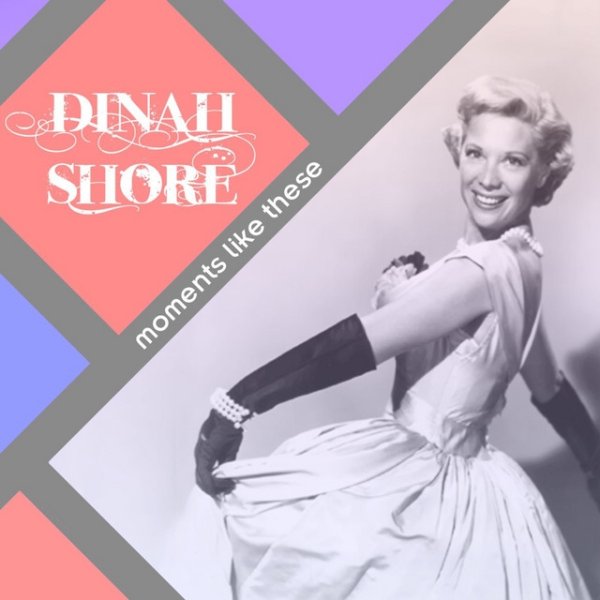 Album Dinah Shore - Moments Like These