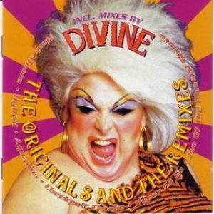 Album Divine - The Originals And The Remixes