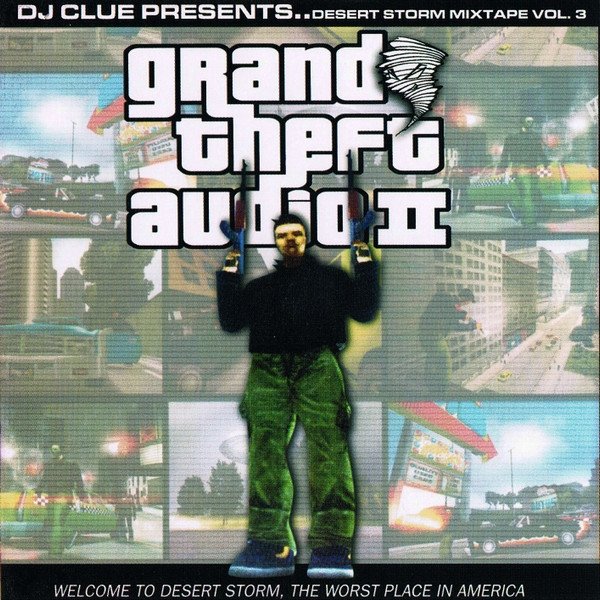 Desert Storm Mixtape Vol. 3: Grand Theft Audio 2 Album 