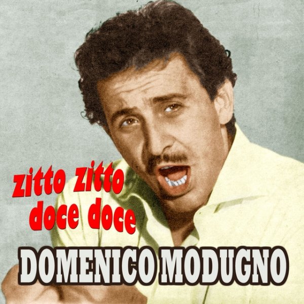 Album Zitto zitto doce doce - Domenico Modugno