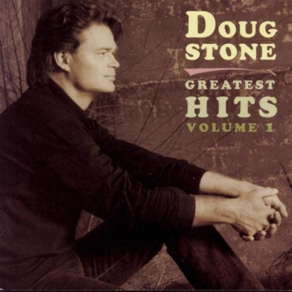 Album Doug Stone - Greatest Hits Volume 1