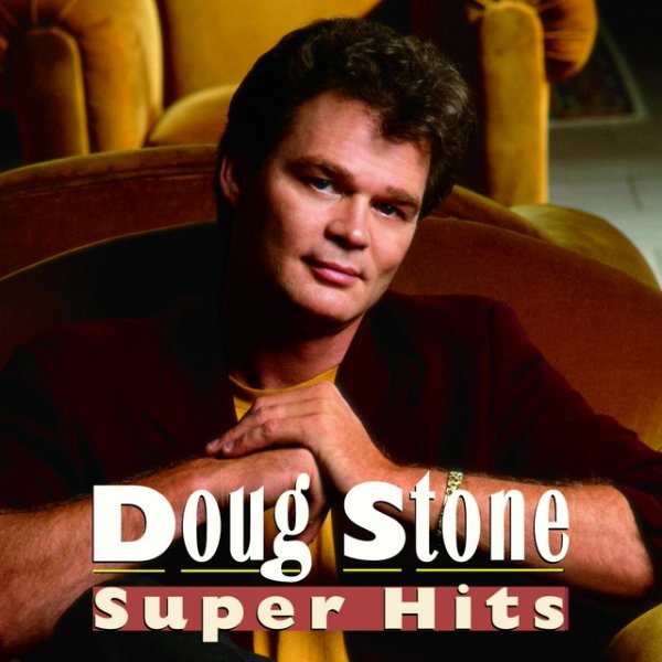 Album Doug Stone - Super Hits