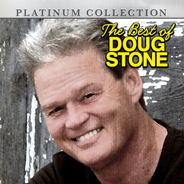 Album Doug Stone - The Best of Doug Stone