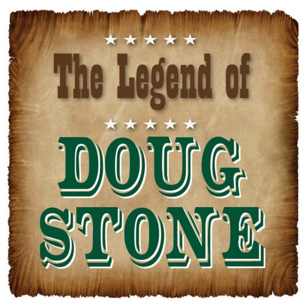 The Legend of Doug Stone - album
