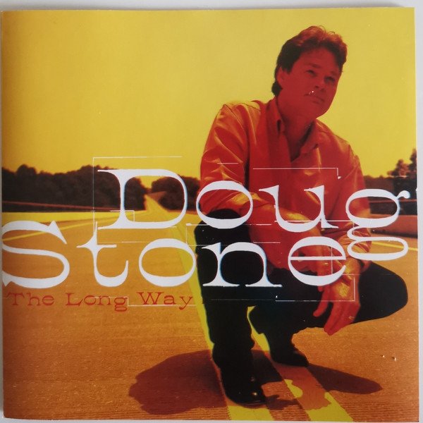 Album Doug Stone - The Long Way