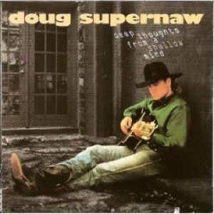 Album Doug Supernaw - Deep Thoughts From A Shallow Mind