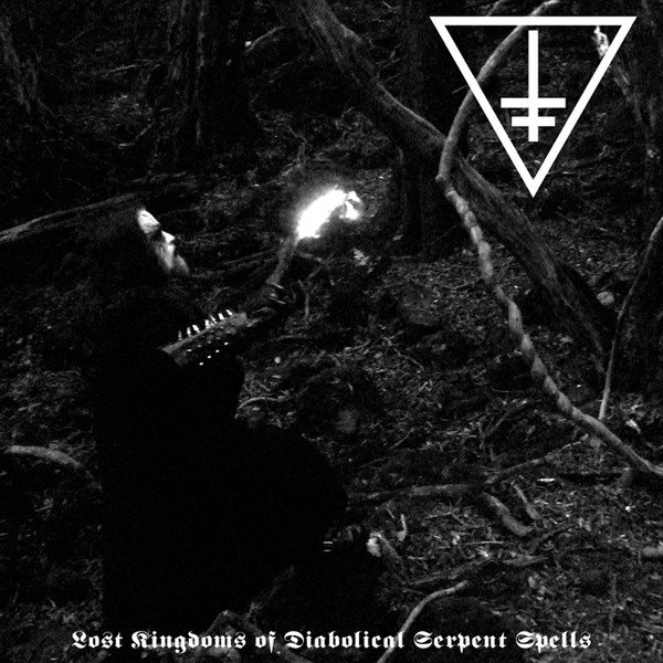 Lost Kingdoms Of Diabolical Serpent Spells - album