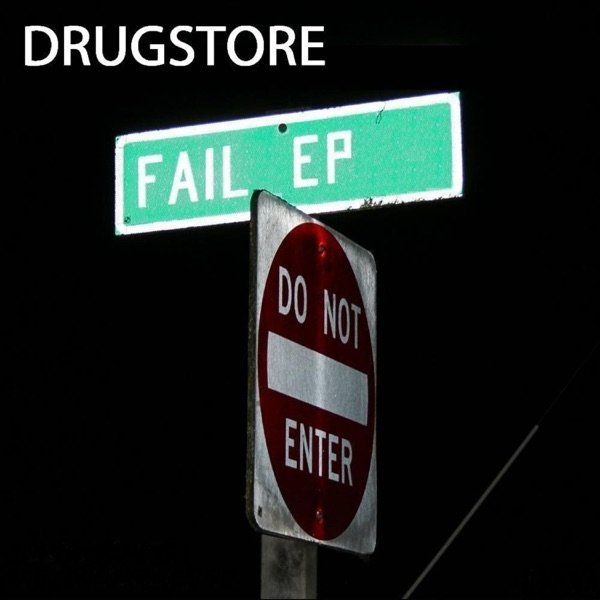 Album Drugstore - Fail