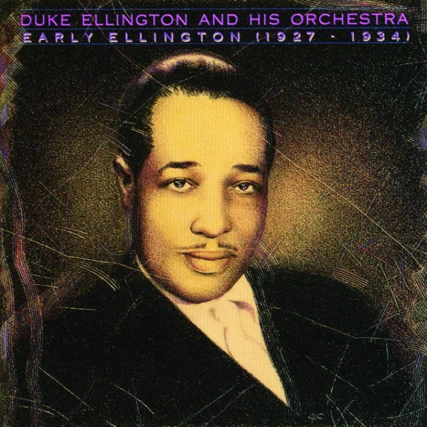 Album Duke Ellington - Early Ellington 1927-1934