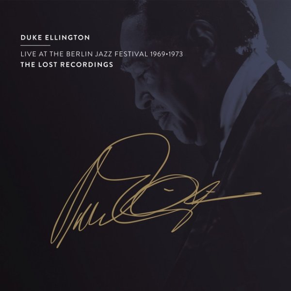 Album Duke Ellington - Live at The Berlin Jazz Festival 1969-1973