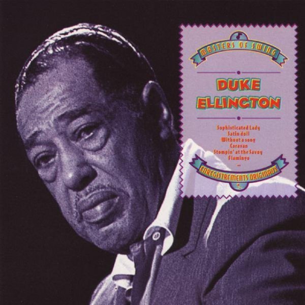 Masters of Swing: Duke Ellington Album 